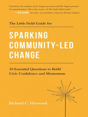 cover image of The Little Field Guide for Sparking Community-Led Change